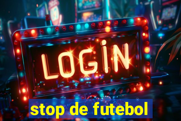 stop de futebol